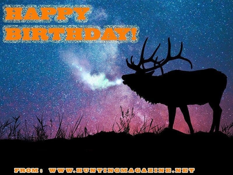 Elk Hunting Meme: Happy Birthday from Hunting Magazine