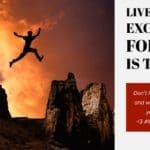 Meme: Live Life with Excitement For What is to Come  by Hunting Magazine