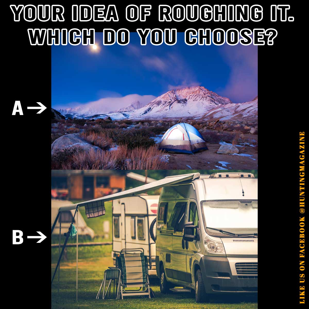 Meme: Roughing It. Choose Your Version of Roughing it? - Hunting Magazine
