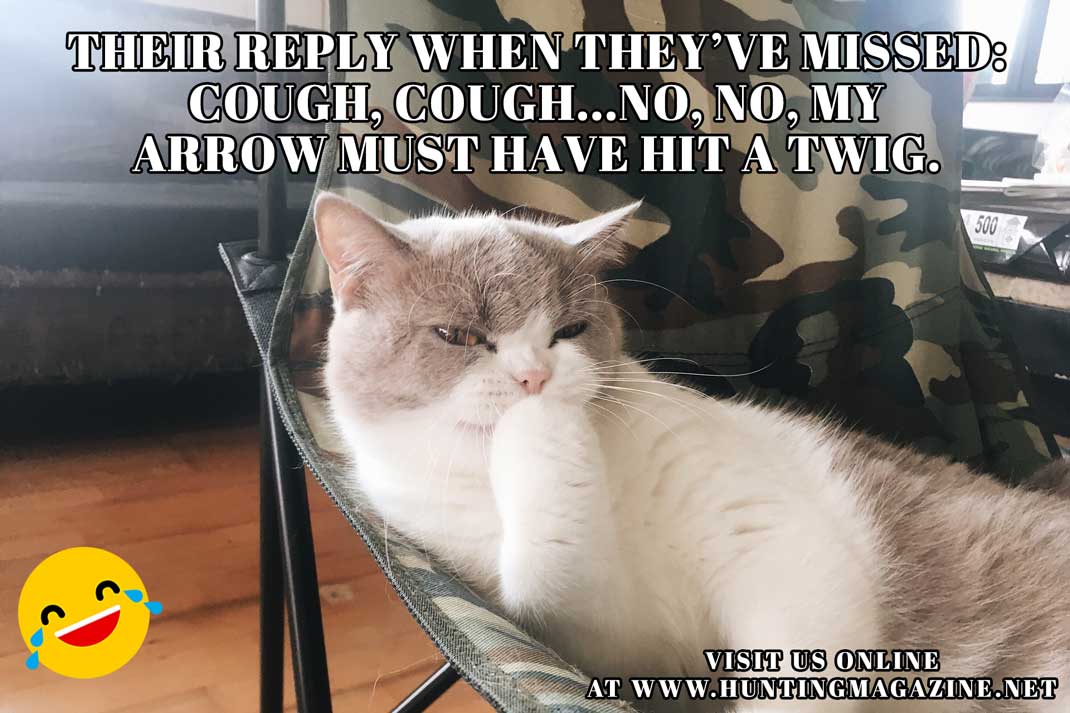 Bow Hunting Meme: Their Reply When They Missed a Deer When Bowhunting