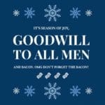 Funny Holiday Hunting Meme for Christmas Bacon Meme | Hunting Magazine