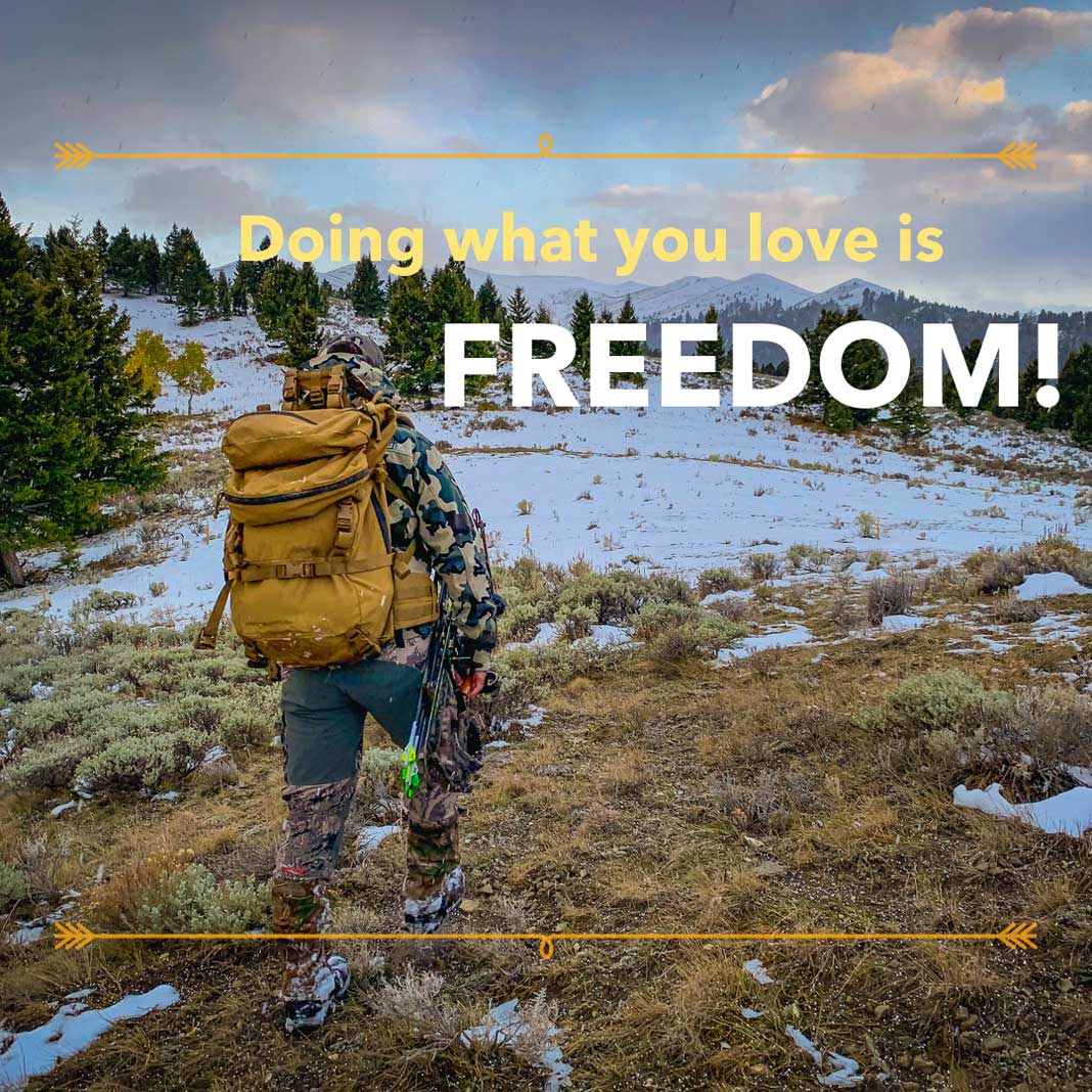 Hunting Meme: Doing What You Love is Freedom! | Hunting Magazine