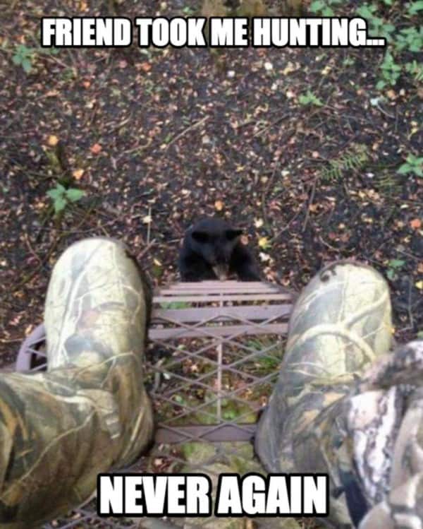 Funny Hunting Memes: A friend took me hunting – Never Again!