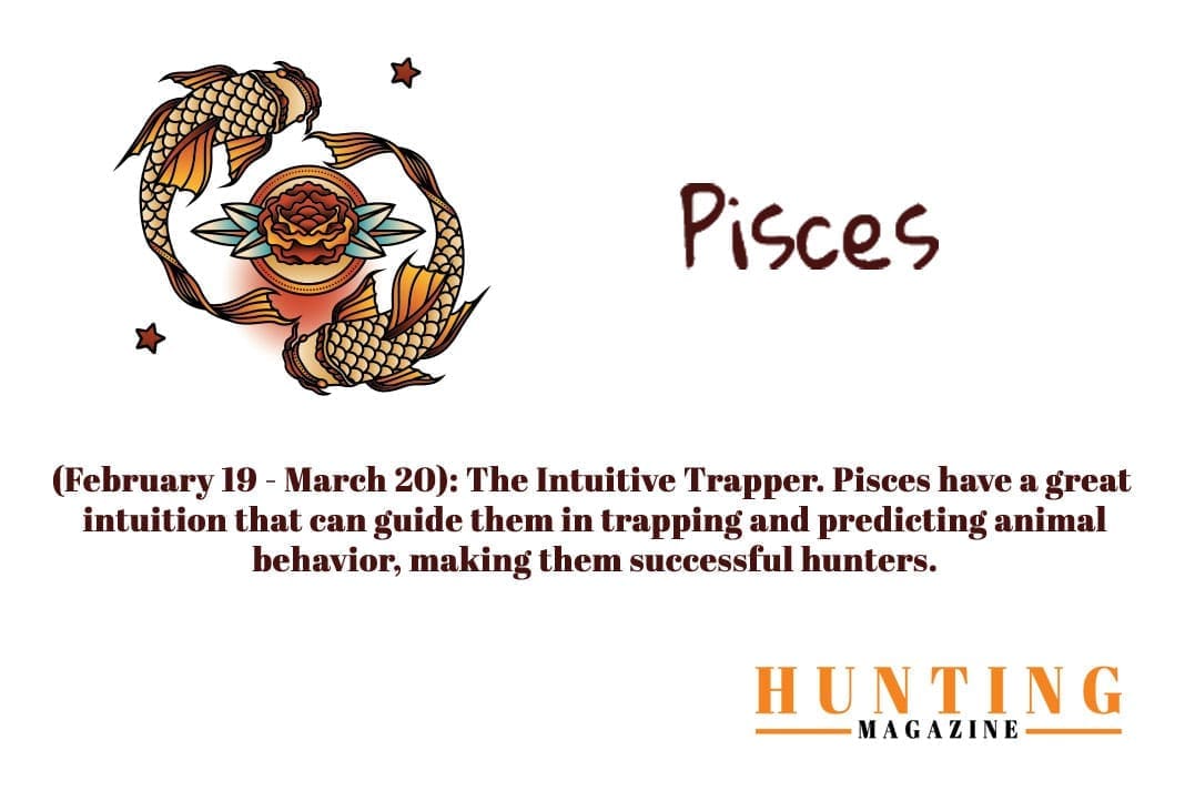 Hunting Magazine Horoscope: Hunting Zodiac Signs: Pisces