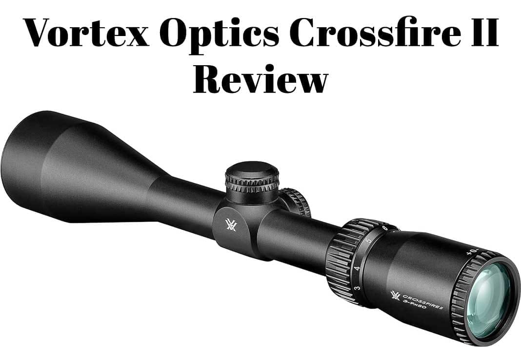 Product Review: Vortex Optics Crossfire II Second Focal Plane, 1-inch Tube Riflescopes - Hunting Magazine