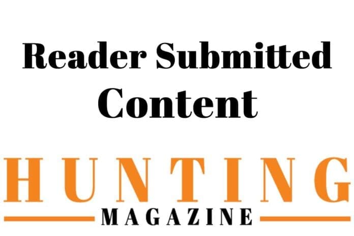 Reader-Submitted-Content---Hunting-Magazine Reader Submitted Content - Hunting Magazine