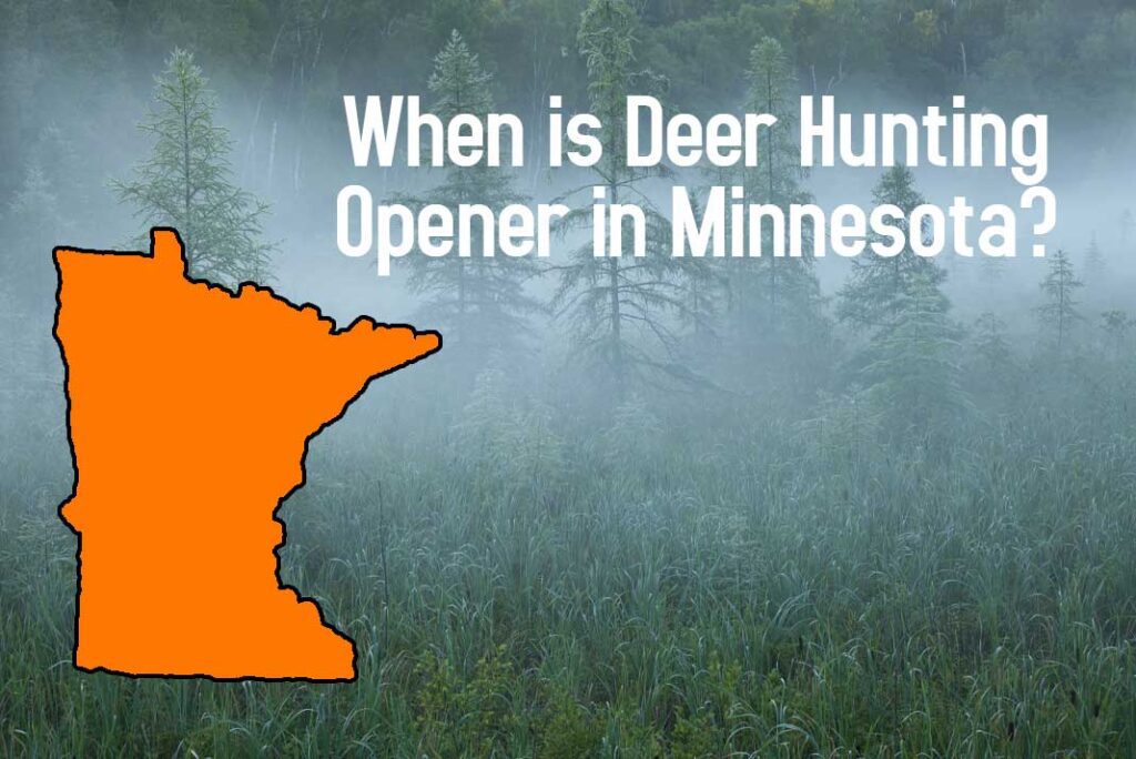 When is Deer Hunting Opener in Minnesota Hunting Magazine