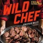 The Wild Chef Cookbook – HuntingMagazine.net