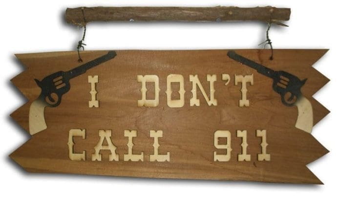 Top 10 – We Don’t Call 911 Signs for Gun Owners