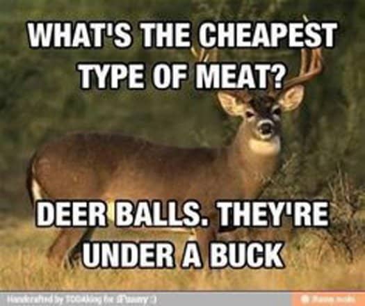 Hunting Meme: what's the cheapest kind of meat?