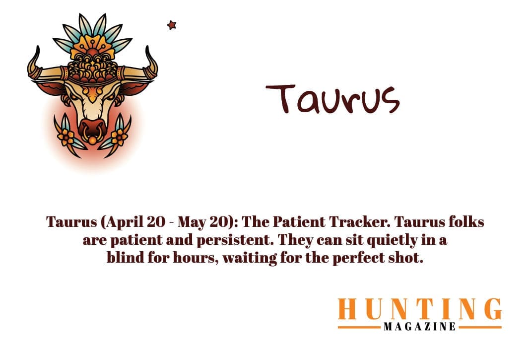 Hunting Magazine Horoscope: Hunting Zodiac Signs: Taurus