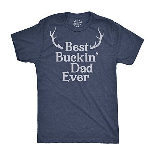 Buckin' Dad Ever Antlers Tee: Funny Dad Joke Fathers Day
